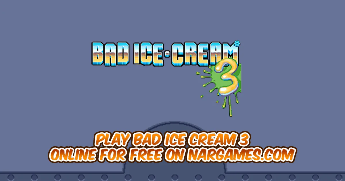 Play Bad Ice-Cream 3 online for free