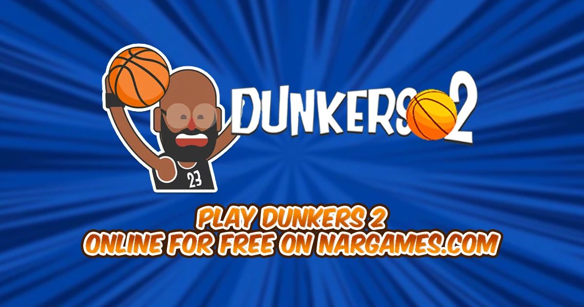 Play Dunkers 2 online for free