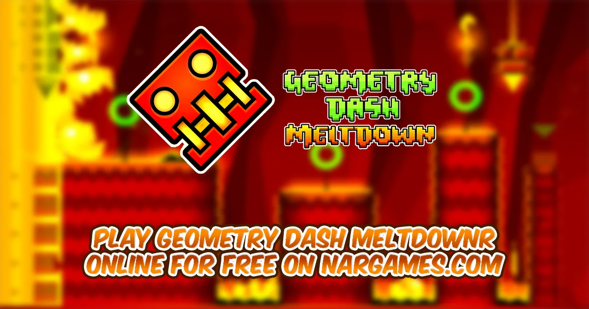 Play Geometry Dash Meltdown online for free