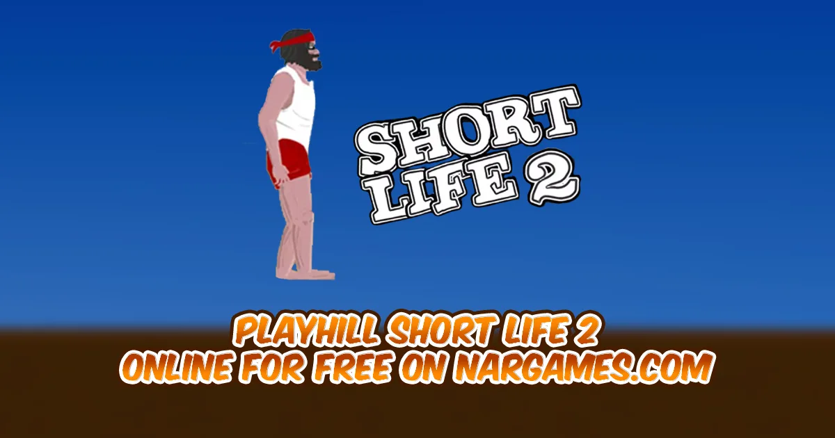 Play Short Life 2 online for free
