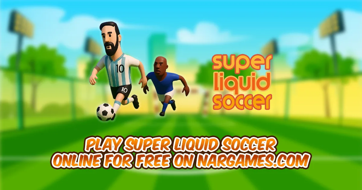 Play Super liquid soccer online for free
