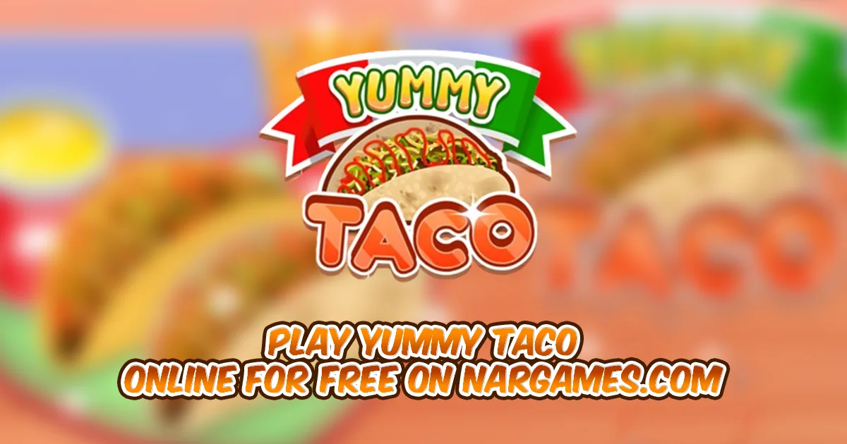 Play Yummy Taco online for free